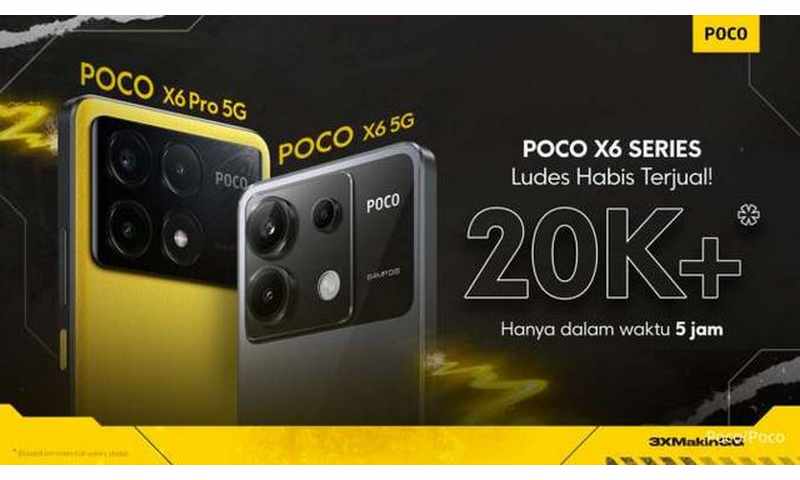 Poco X6 Series Habis Terjual 20000 dalam 5 Jam